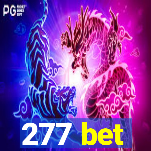 277 bet